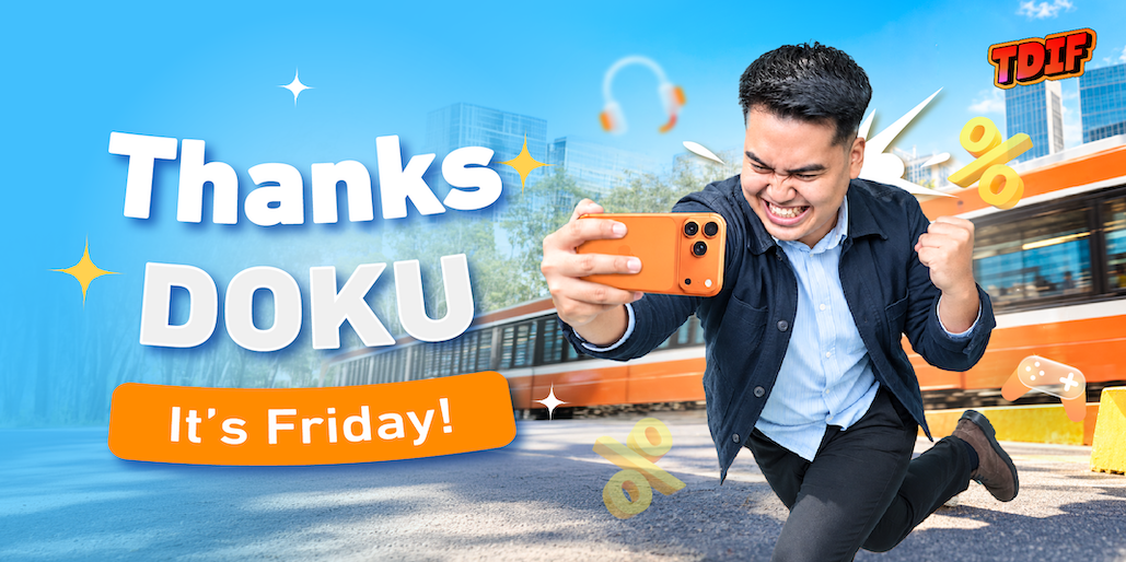 TDIF: Thanks DOKU, It’s Friday!